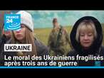 Le moral des Ukrainiens fragilisés après trois ans de guerre • FRANCE 24