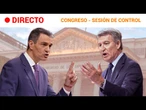 CONGRESO DE LOS DIPUTADOS  EN DIRECTO : SESIÓN DE CONTROL AL GOBIERNO | RTVE Noticias