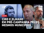 AO VIVO | Ciro e Elmano em pré-campanha pelos mesmos municípios | Jogo Político #529