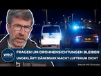 DÄNEMARK: Luftraum dicht für Drohnen jeglicher Art! Behörden halten sich bedeckter