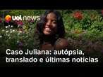 Caso Juliana: Lula altera decreto sobre translado, resultado da autópsia e últimas informações