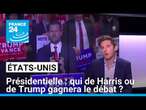 Présidentielle américaine : qui de Harris ou de Trump gagnera le débat ? • FRANCE 24