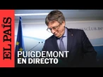 DIRECTO | Carles Puigdemont comparece ante los medios | EL PAÍS