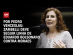 Análise: Zambelli deve seguir linha de Eduardo Bolsonaro | CNN ARENA