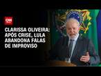 Análise: Após crise, Lula abandona falas de improviso | CNN NOVO DIA