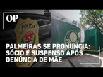 Polícia investiga suspeita de estupro de menina de 4 anos no clube social do Palmeiras