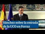 Sánchez ante la entrada de la UCO en Ferraz: "Es un requerimiento, no registro. Total colaboración"