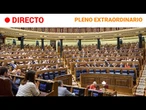 CONGRESO: PLENO EXTRAORDINARIO para REGULAR la LABOR de la PRENSA PARLAMENTARIA | RTVE