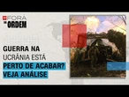 Guerra na Ucrânia está perto de acabar? Lourival e Américo analisam cenário