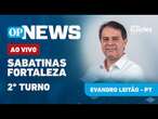 AO VIVO: Sabatina com Evandro Leitão (PT) | O POVO News