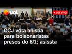 CCJ da Câmara discute e vota anistia para bolsonaristas presos em 8 de janeiro; acompanhe ao vivo