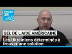 Suspension de l'aide américaine à l'Ukraine : les Ukrainiens déterminés à trouver une solution