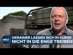 KURSK-OFFENSIVE: Brenzlige Lage für Ukrainer! Ursprüngliche Strategie werde nicht mehr funktionieren