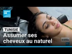 En Tunisie, de plus en plus de femmes assument leurs cheveux au naturel • FRANCE 24