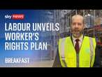 Labour unveils plans to reform worker's rights and introduce protections from unfair dismissal