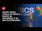 Cúpula do Brics é acontecimento extraordinário de defesa da diplomacia, diz chanceler | BASTIDORES
