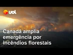 Canadá amplia emergência por incêndios florestais, mais de 20 mil pessoas foram evacuadas