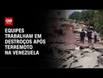 Terremoto na Venezuela: Equipes de resgate trabalham em destroços em Caracas | CNN 360º