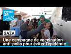 Gaza : une campagne de vaccination contre la polio face à un risque d'épidémie • FRANCE 24