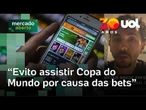 Vício em apostas: Ex-viciado evita assistir Copa do Mundo por gatilhos de jogos