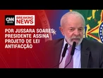 Lula assina Projeto de Lei Antifacção; texto segue para a Câmara | CNN 360º