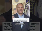 House Democratic Leader Jeffries says Congress should 'uncover the truth' about Epstein matter