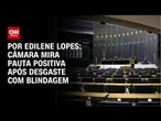 Câmara mira pauta positiva após desgaste com Blindagem | CNN 360°