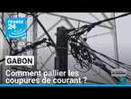 Gabon : pallier les coupures d'électricité, un défi pour le futur président • FRANCE 24