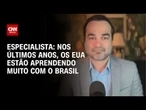 Nos últimos anos, os EUA estão aprendendo muito com o Brasil, diz especialista | WW