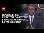 Análise: Governo usa impulso de popularidade como estratégia | WW