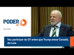 Vou participar do G7 antes que Trump anexe Canadá, diz Lula