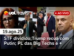 STF se divide com ação de Dino; Trump diz não saber se Putin quer paz; PL das Big Techs e +
