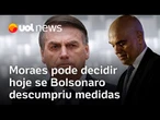 Moraes pode decidir nesta quarta se aceita resposta de Bolsonaro sobre descumprimento das medidas