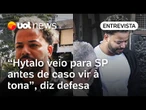 Hytalo e marido não estavam tentando fugir, diz defesa: 'Viajaram para SP antes do caso vir à tona'