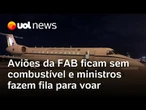 Aviões da FAB para autoridades ficam sem combustível e ministros de Lula fazem fila para voar