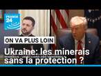 Ukraine: un accord sur les minerais... sans garantie de sécurité américaine ? • FRANCE 24