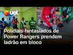 Policiais fantasiados de Power Rangers prendem ladrão com 7 celulares no Carnaval de SP; veja vídeo