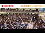 PLENO DEL CONGRESO: REINICIO de SESIONES en la CÁMARA BAJA (primera parte) | RTVE