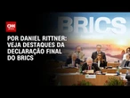 Análise: Brics mostra preocupação com Gaza e critica tarifas | CNN PRIME TIME