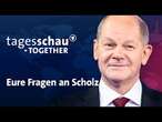 TV-Duell: Olaf Scholz stellt sich euren Fragen | tagesschau together