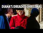 Diana used to ‘dread’ royal Christmas when things weren't going well - she would leave before lunch