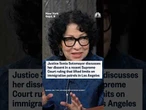 Sonia Sotomayor discusses her dissent in ruling that lifted limits on immigration patrols in LA.