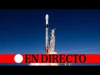 DIRECTO | Lanzamiento de un cohete Falcon 9