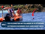 EXTREMSCHWIMMERIN: Gegen Strömung und Schlafmangel - Schwimmduo stellt Rekord um Ibiza auf