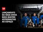 Nasa envia mais quatro astronautas ao espaço | CNN PRIME TIME