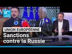 L'Union Européenne adopte un dix-neuvième paquet de sanctions contre Moscou • FRANCE 24