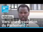 Sénégal : vers une dissolution du Parlement ? • FRANCE 24