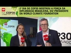 Flora Bitancourt: 1º dia de COP30 mostrou a força da diplomacia brasileira | CNN PRIME TIME