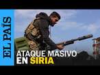 SIRIA | Más de 100 muertos en Siria en la mayor insurrección desde la caída de El Asad | EL PAÍS