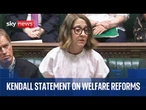 Liz Kendall delivers Commons statement on welfare reforms as govt fends off rebellion